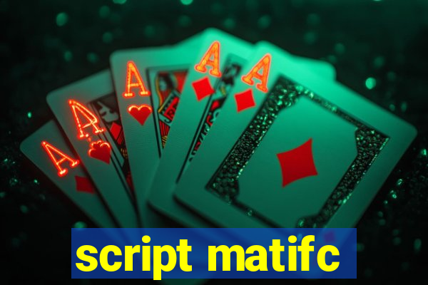 script matifc